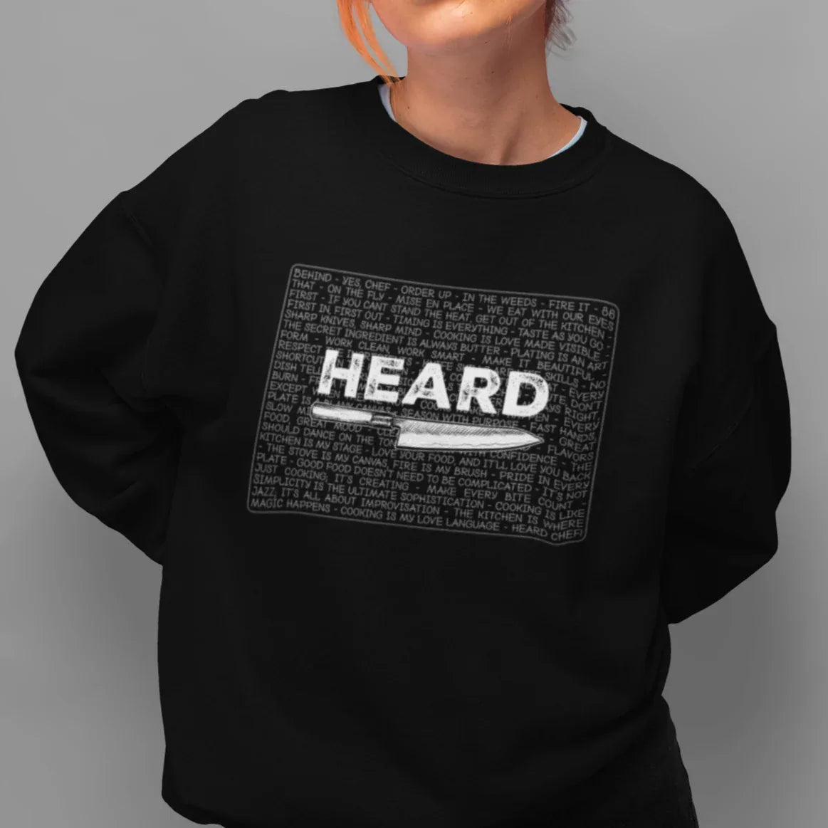 Heard Kitchen Phrase Unisex Sweatshirt - Odd Chef