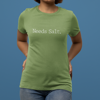 Needs Salt Women's Relaxed T-Shirt