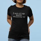 I Eat All My Meals Standing Women's Relaxed Tee - Odd Chef