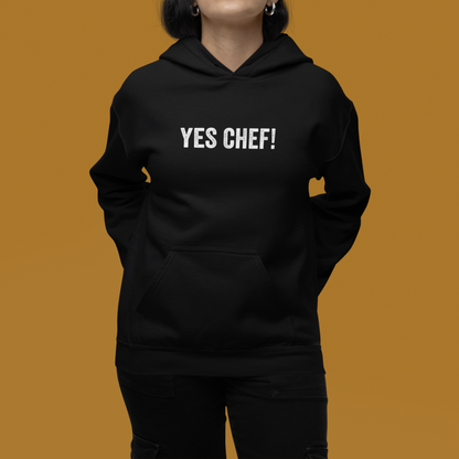 Yes Chef! Unisex Hoodie