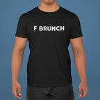 F BRUNCH Unisex Tee - Odd Chef
