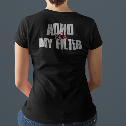 A woman viewed from behind wearing a black t-shirt with the text 'ADHO AND MY FILTER' printed in distressed white and red lettering on the back, set against a solid dark gray background.