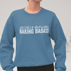 Socially Awkward Baking Badass Unisex Sweatshirt