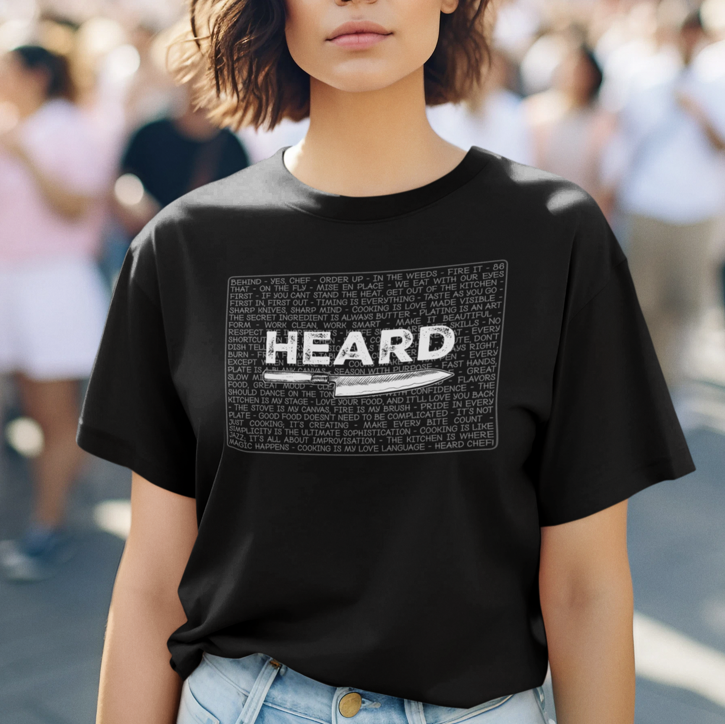 Heard Chef Kitchen Phrase Unisex t-shirt