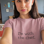 I'm With the Chef Funny Foodie Unisex Tee - Odd Chef