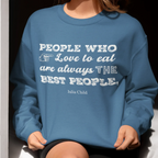 Julia Child Quote Unisex Sweatshirt - Odd Chef