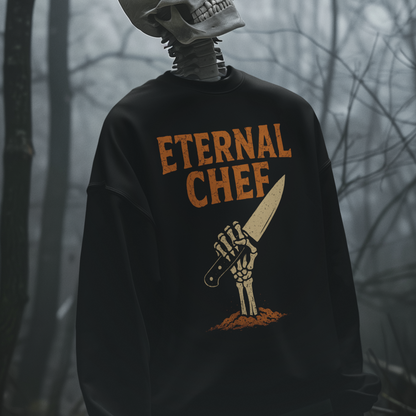 Eternal Chef Unisex Sweatshirt