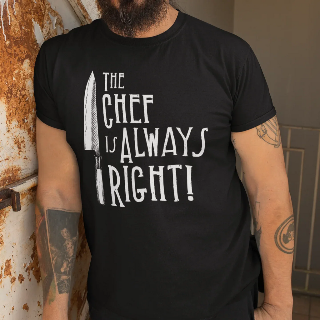 The Chef Is Always Right Unisex Tee - Odd Chef