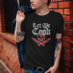 Let me Cook Unisex Tee