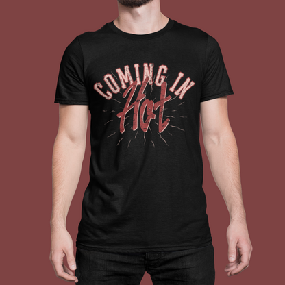 Coming in HOT Unisex Tee