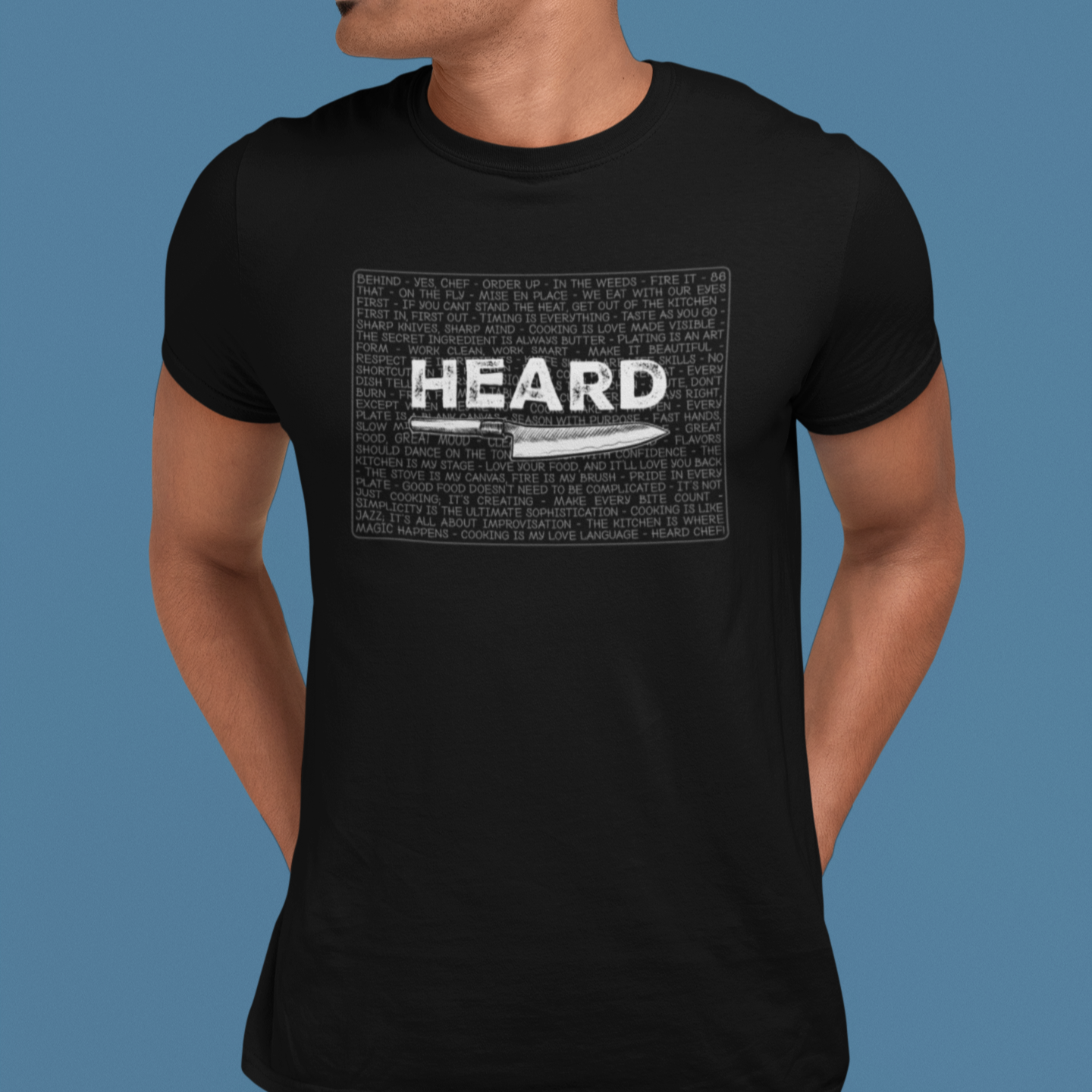 Heard Chef Kitchen Phrase Unisex t-shirt