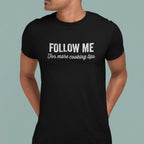 Follow Me for More Cooking Tips Unisex Tee - Odd Chef