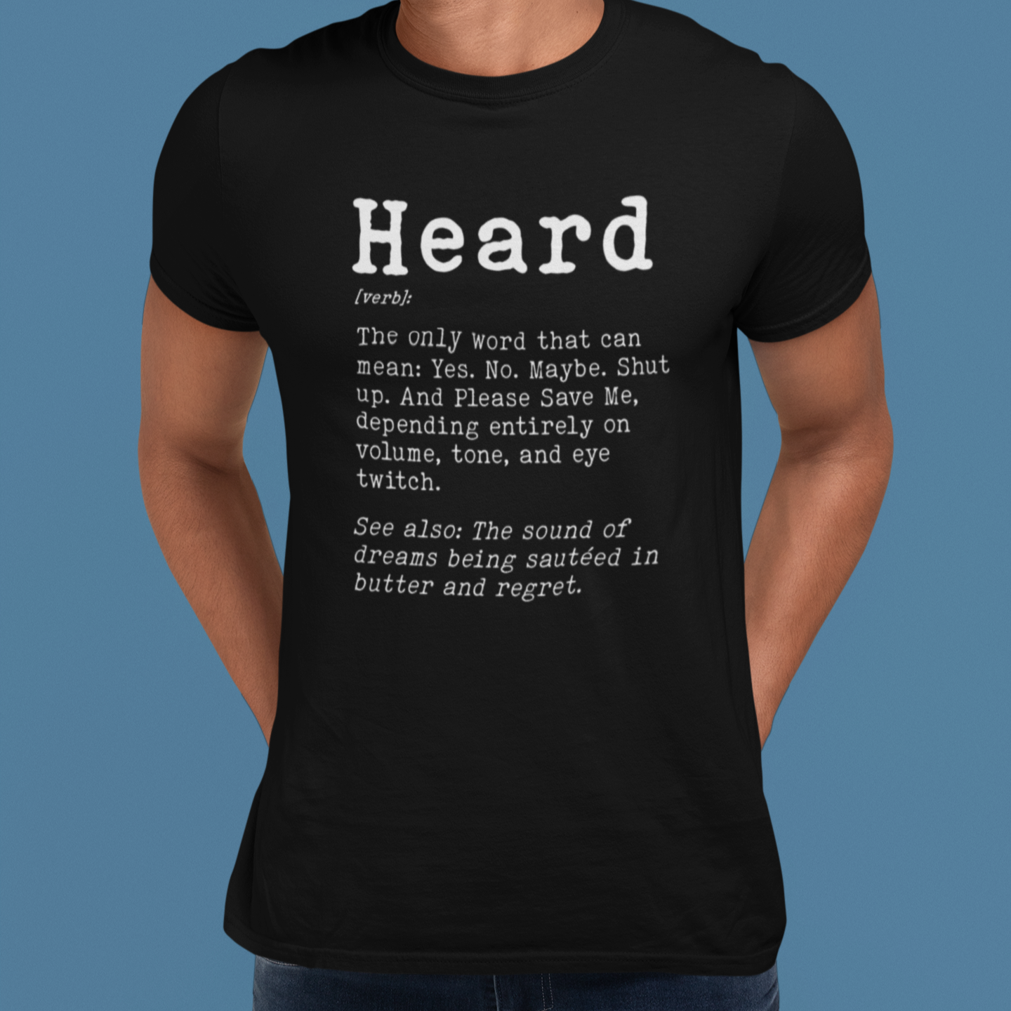 Heard Definition Unisex Tee