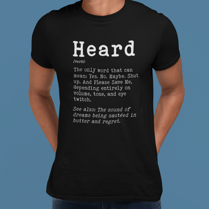 Heard Definition Unisex Tee