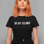 86 My Feelings Unisex Tee - Odd Chef