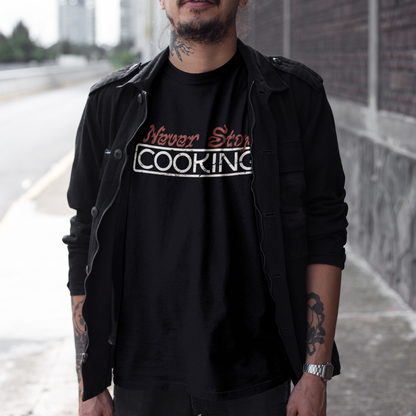 Never Stop Cooking Unisex Tee
