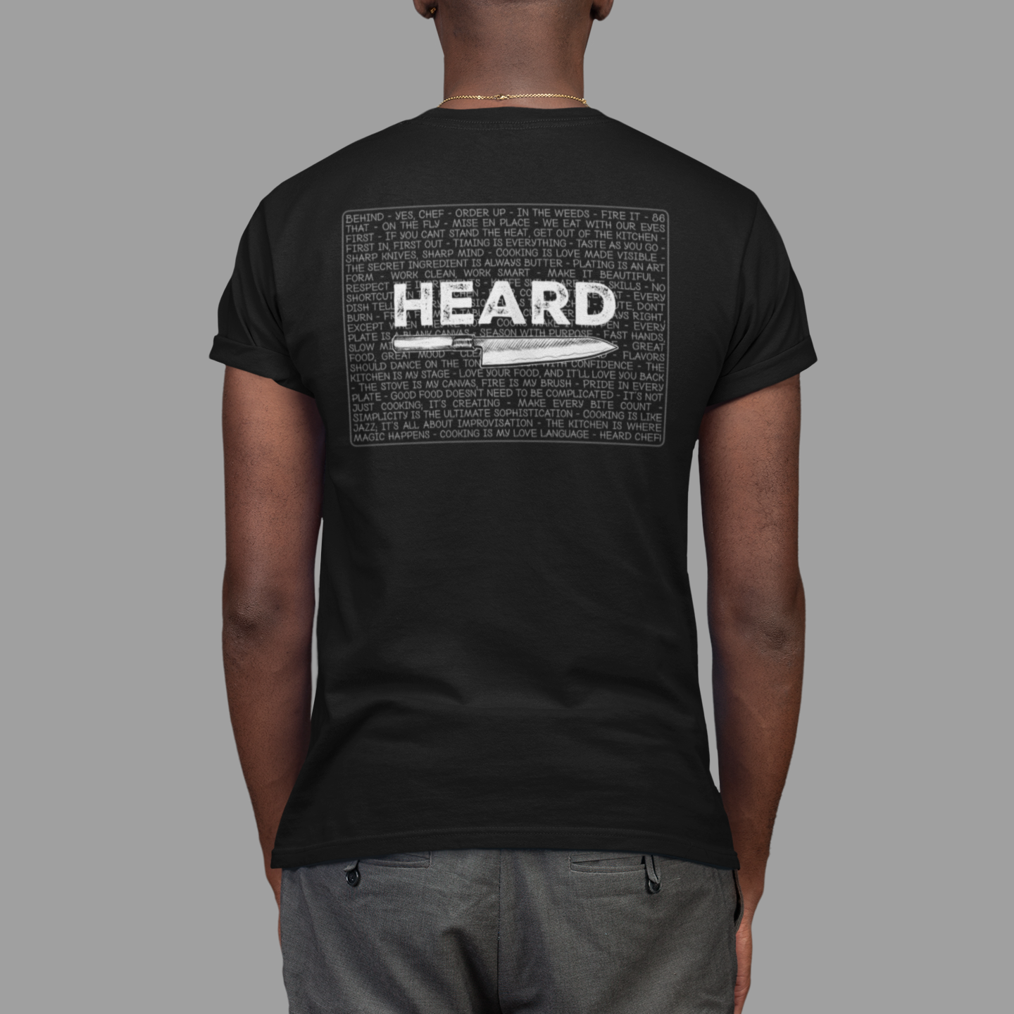 BACK PRINT Heard Kitchen Phrase Unisex Tee