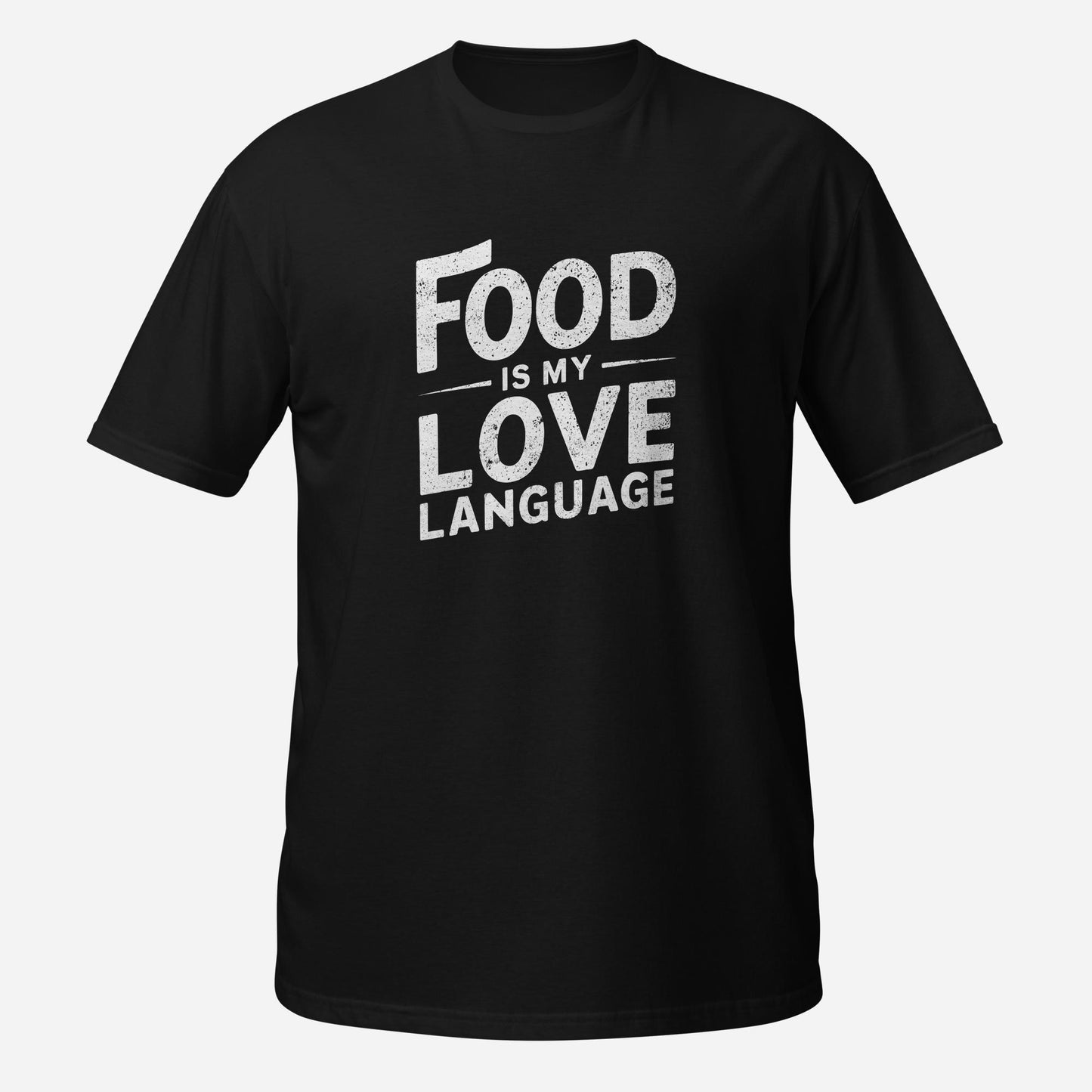 Food is my Love Language Funny Short-Sleeve Unisex T-Shirt