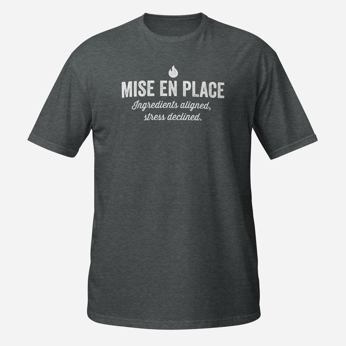 Mise En Place Chef Kitchen Short-Sleeve Unisex T-Shirt