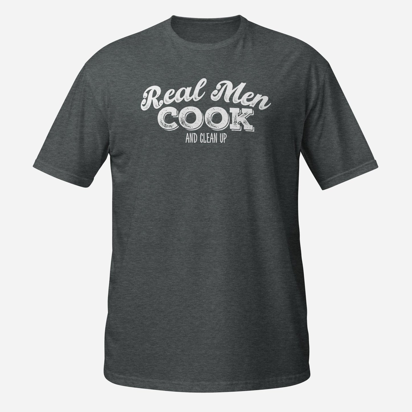 Real Men Cook Short-Sleeve Unisex T-Shirt