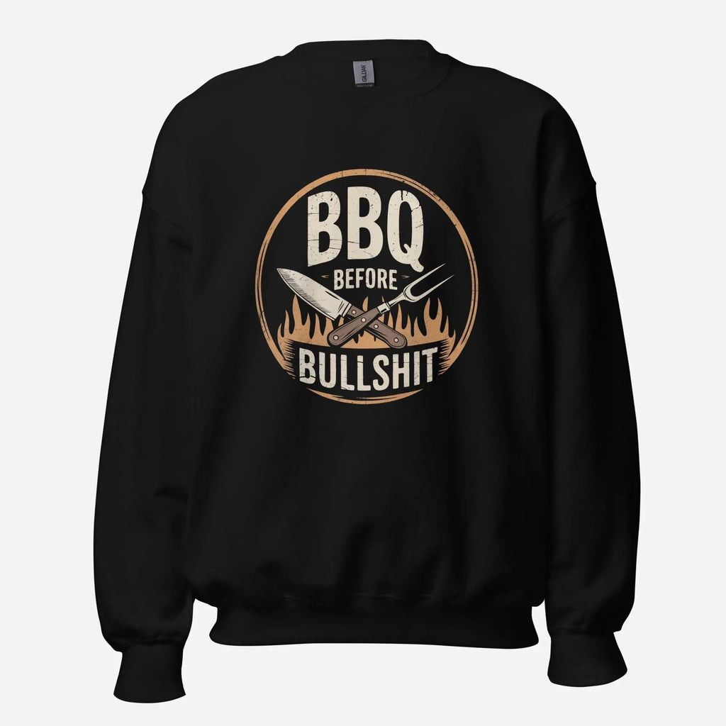 BBQ Before Bullshit Unisex Sweatshirt - Odd Chef