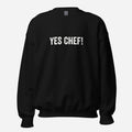Yes Chef! Unisex Sweatshirt - Odd Chef