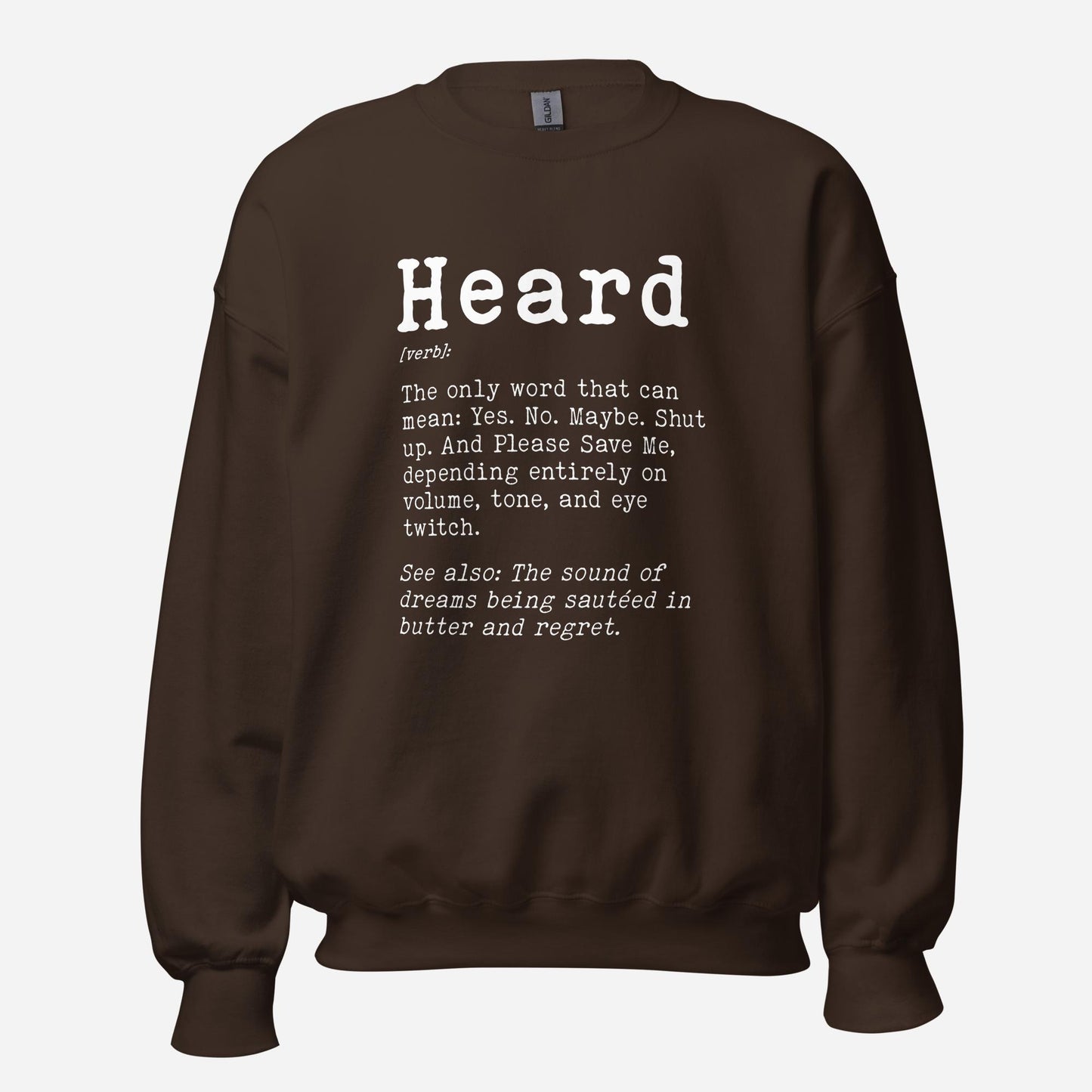 Heard Definition Unisex Sweatshirt