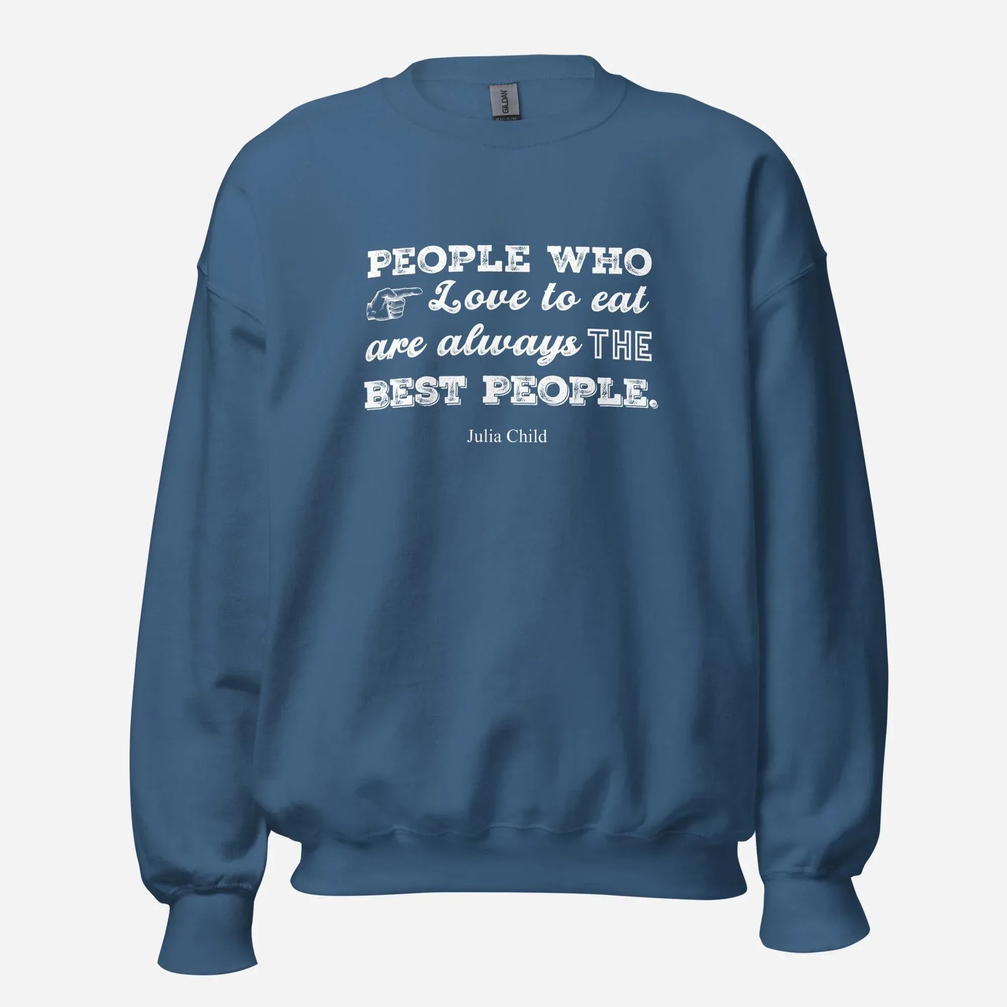Julia Child Quote Unisex Sweatshirt - Odd Chef