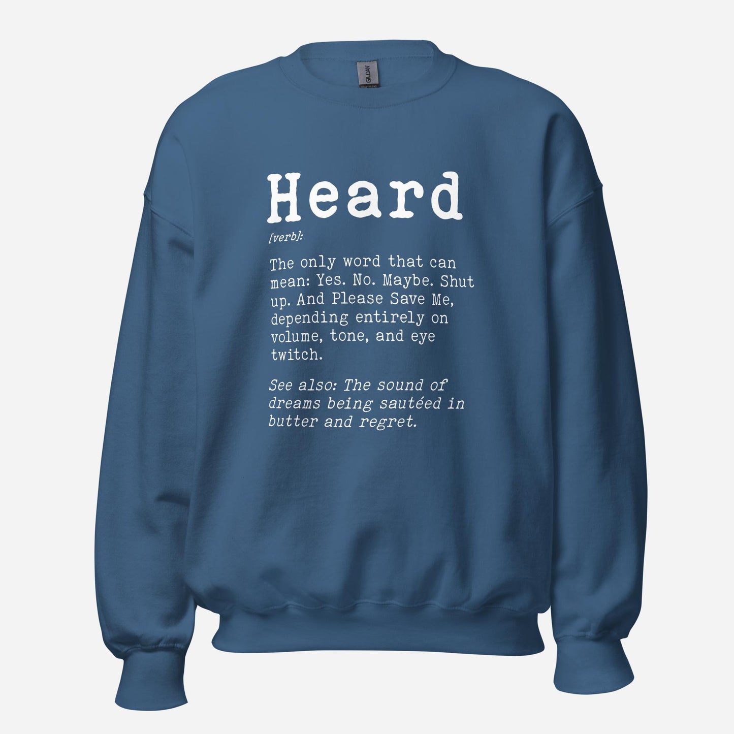 Heard Definition Unisex Sweatshirt