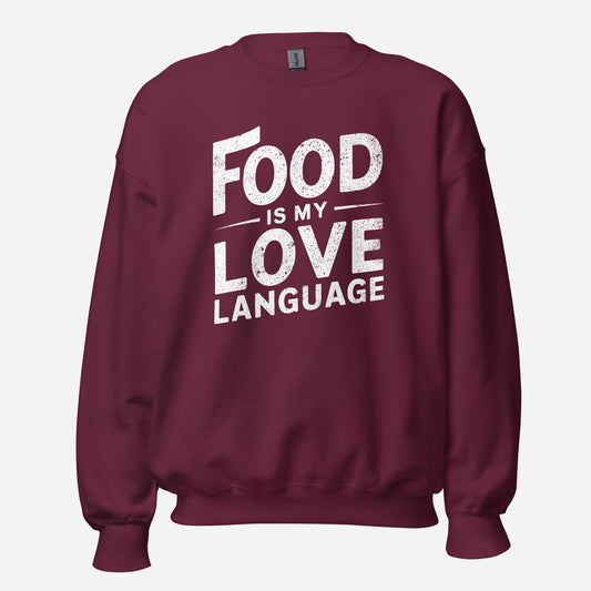 Food is my Love Language Unisex Sweatshirt