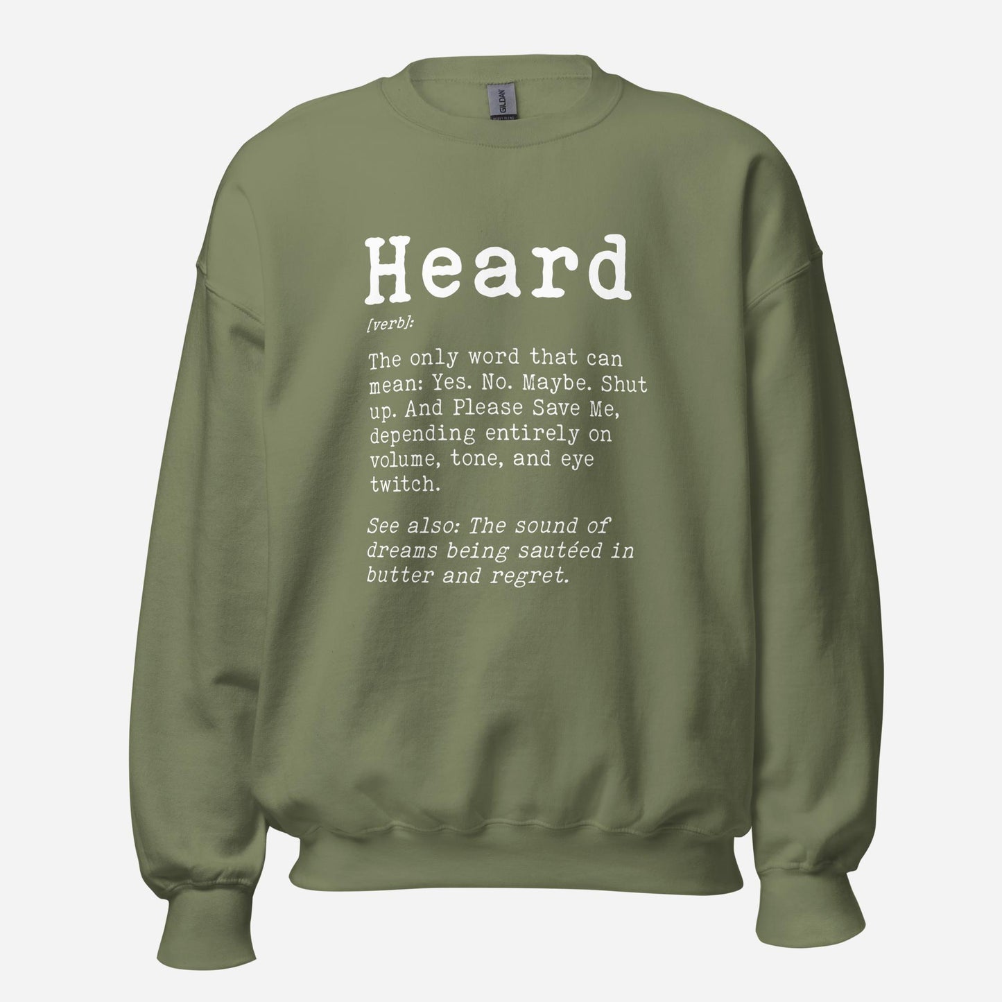 Heard Definition Unisex Sweatshirt