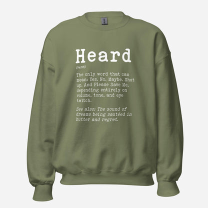 Heard Definition Unisex Sweatshirt