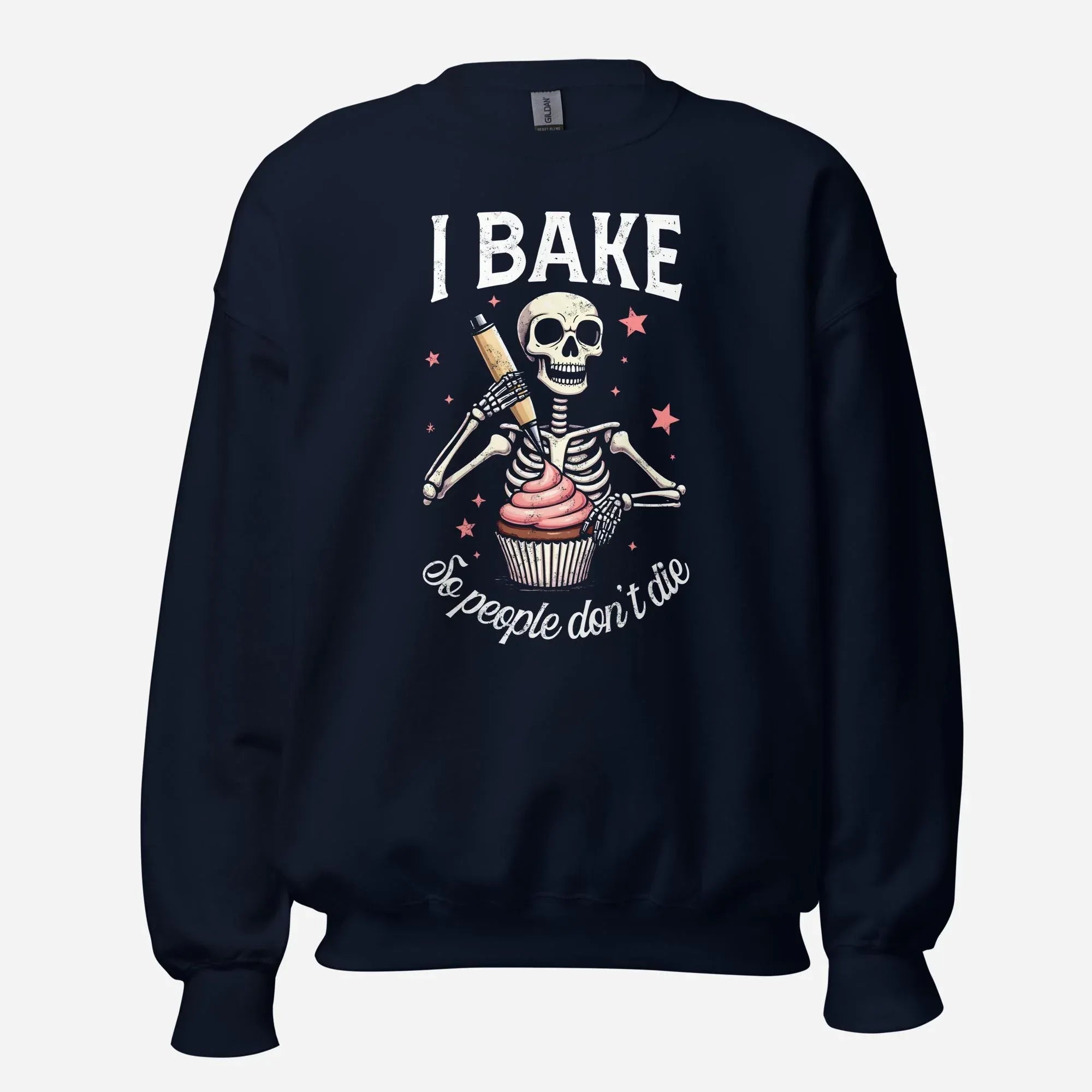 I Bake So People Don't Die Unisex Sweatshirt - Odd Chef