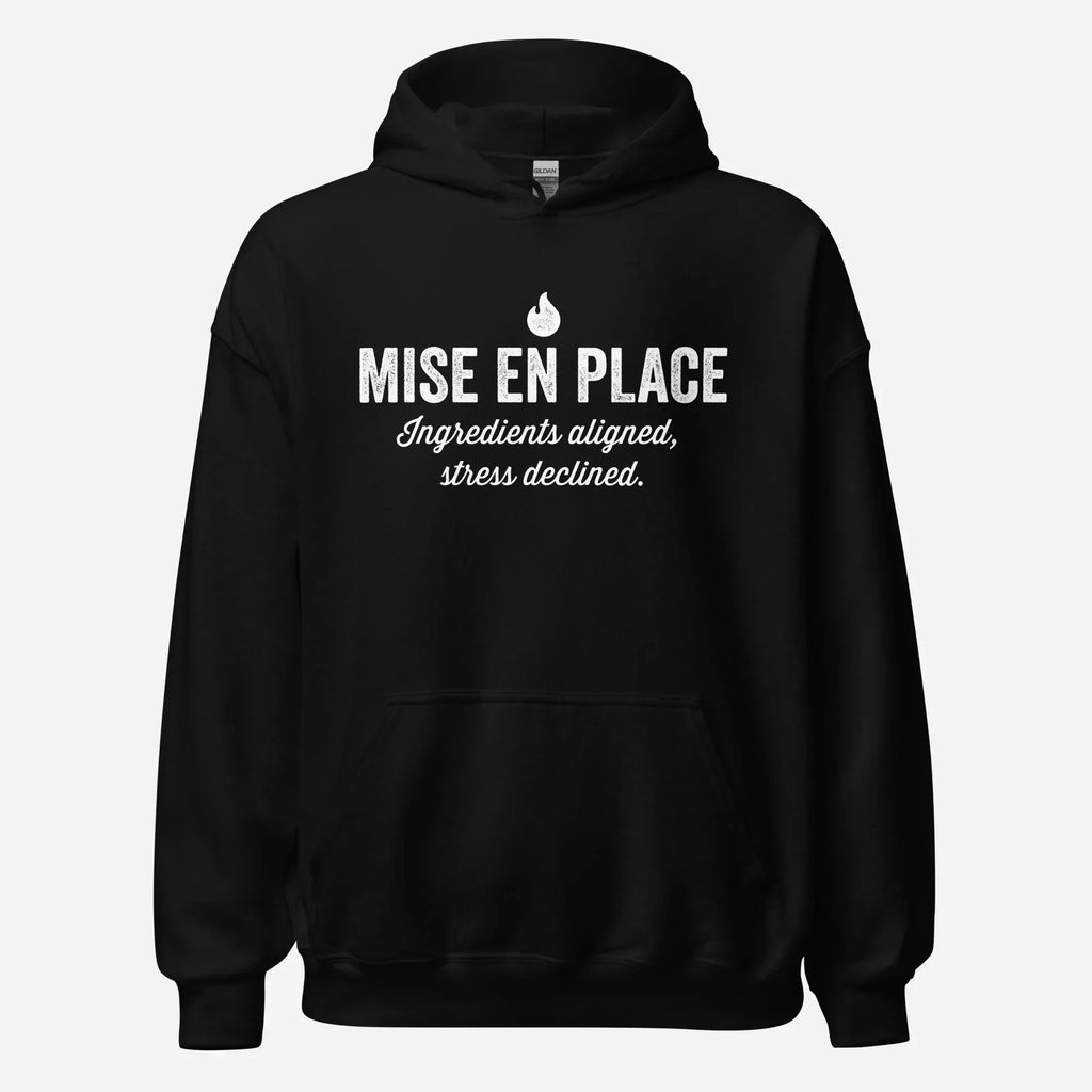 Mise In Place Unisex Hoodie - Odd Chef