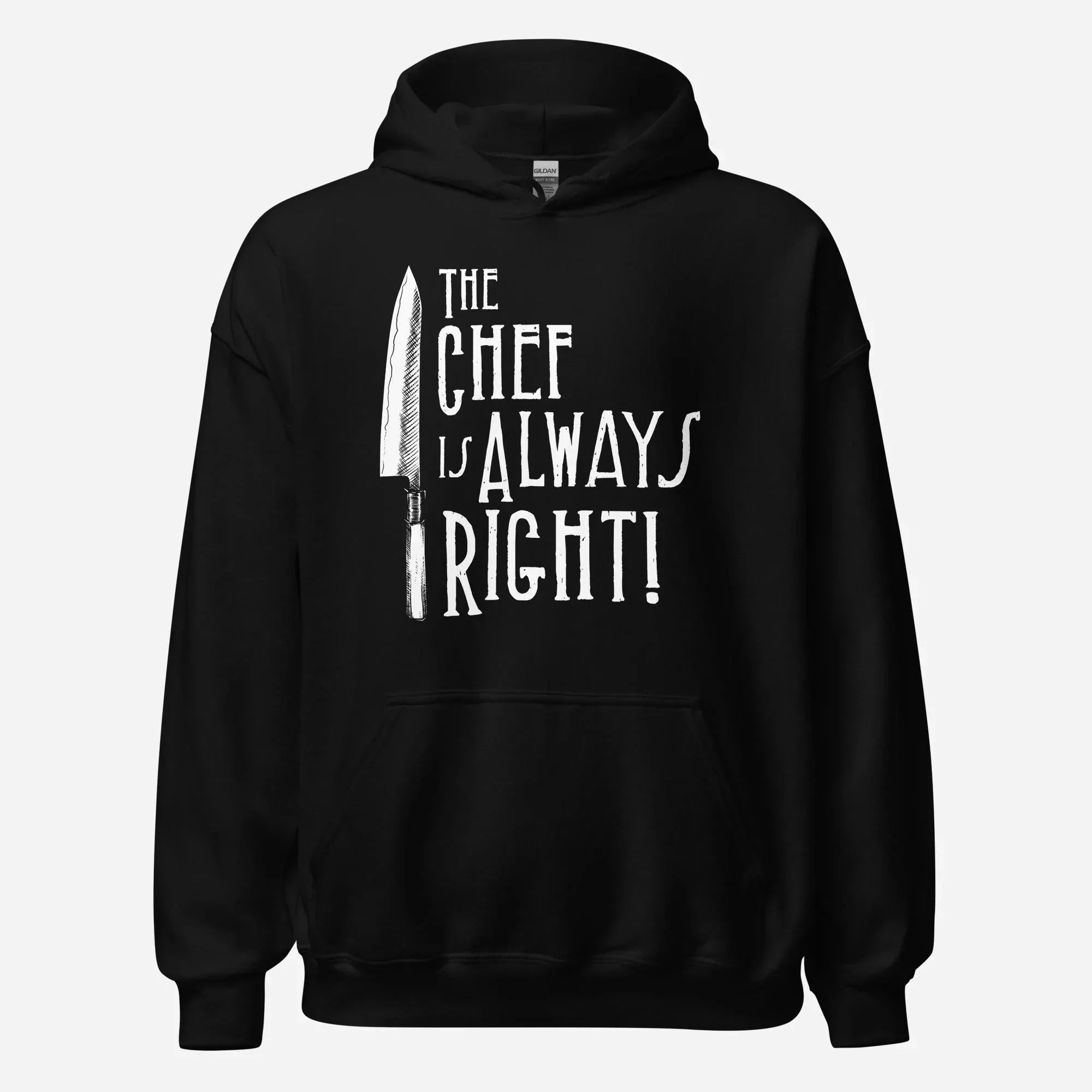 The Chef is Always Right Unisex Hoodie - Odd Chef