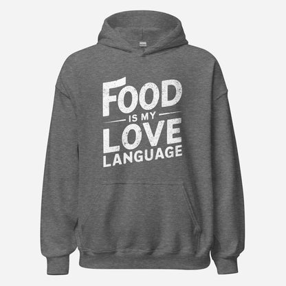 Food is my Love Language Unisex Hoodie