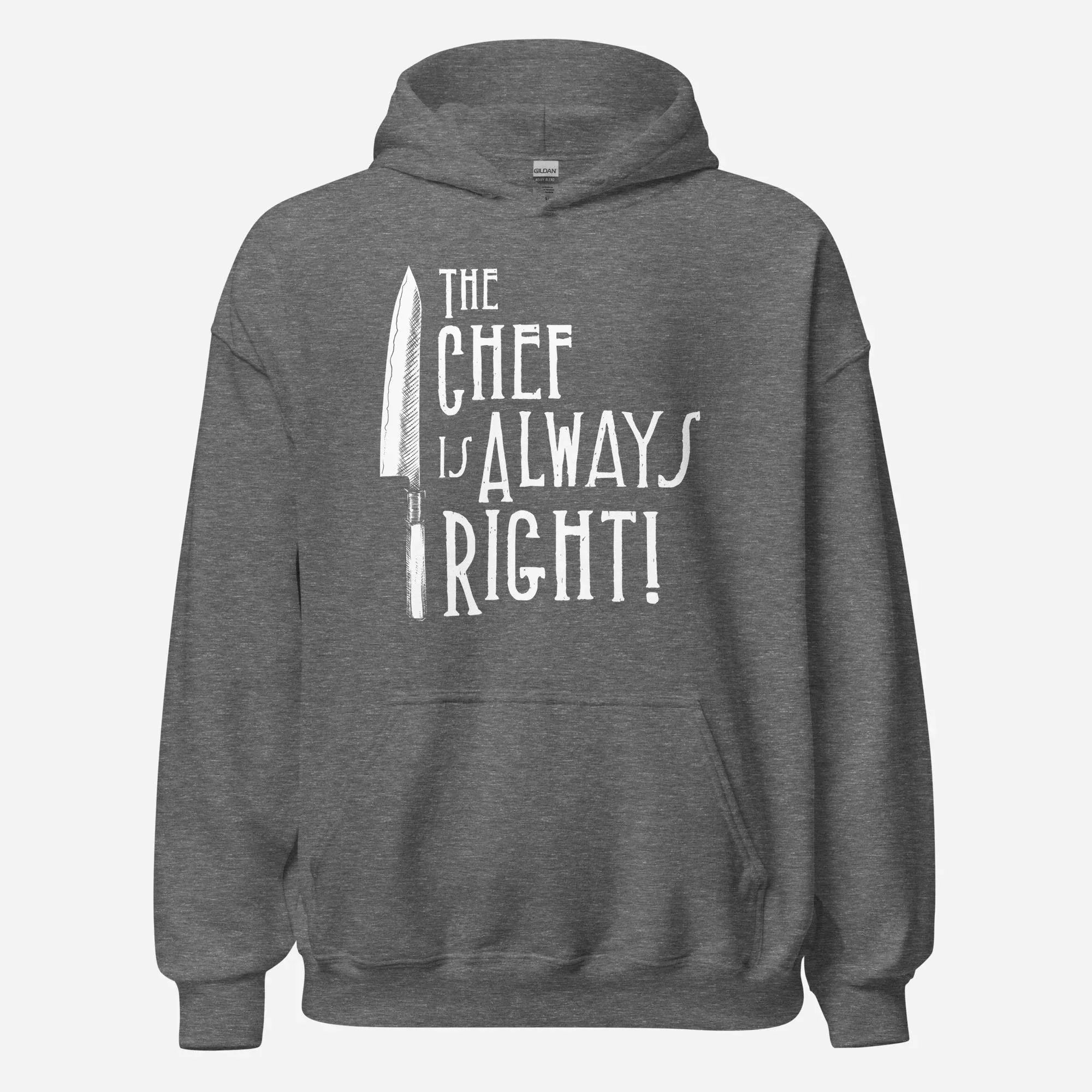 The Chef is Always Right Unisex Hoodie - Odd Chef