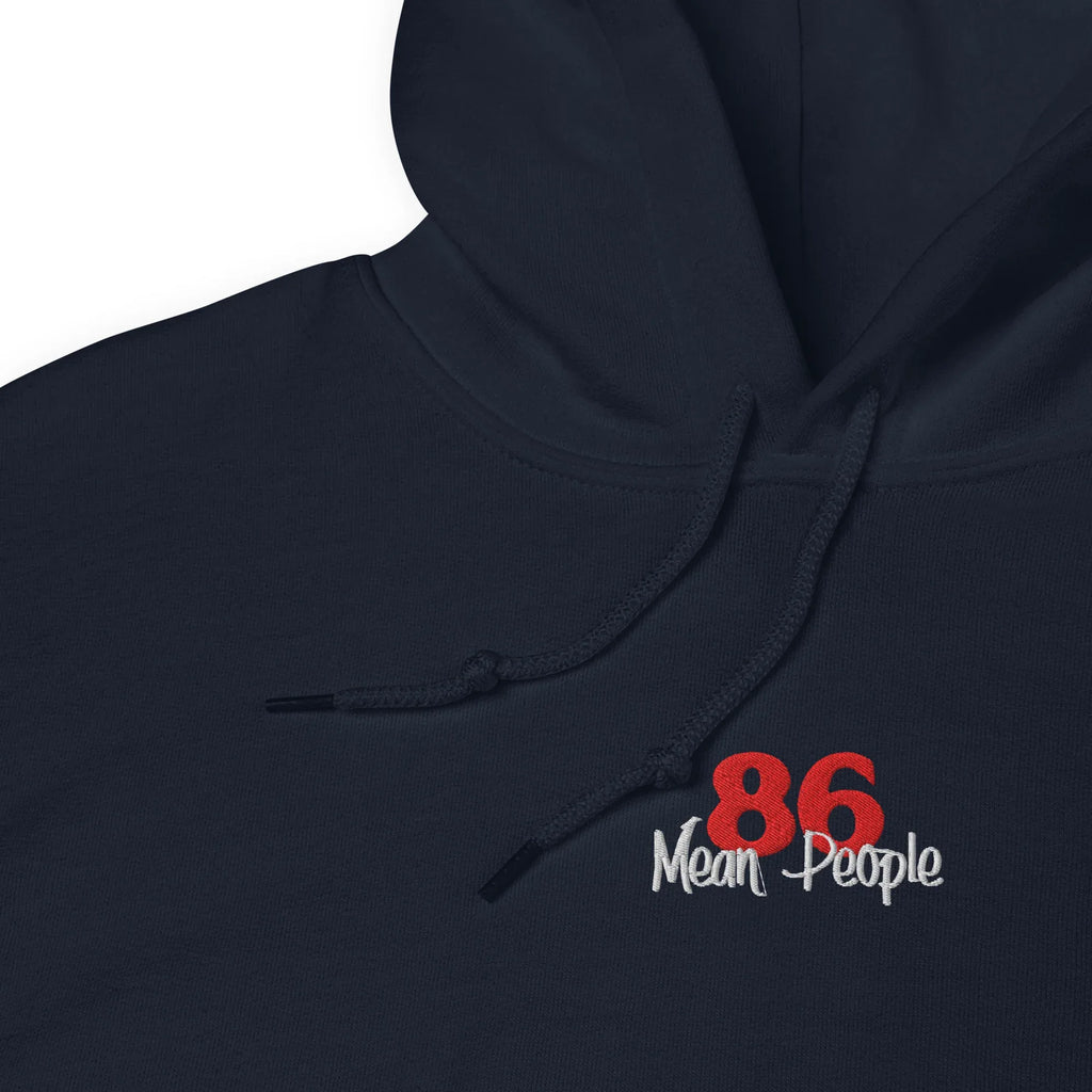 86 Mean People Embroidered Unisex Hoodie - Odd Chef