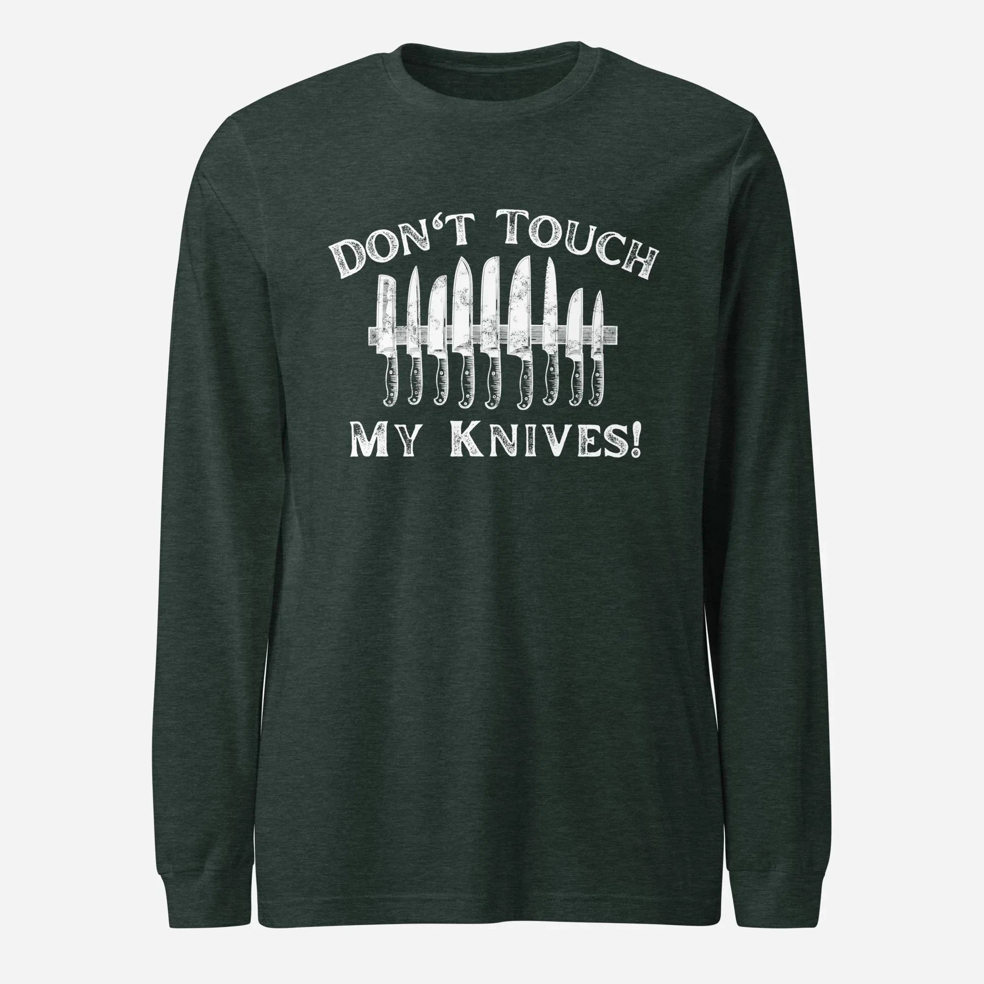 Don't Touch My Knives Unisex Long Sleeve Tee - Odd Chef