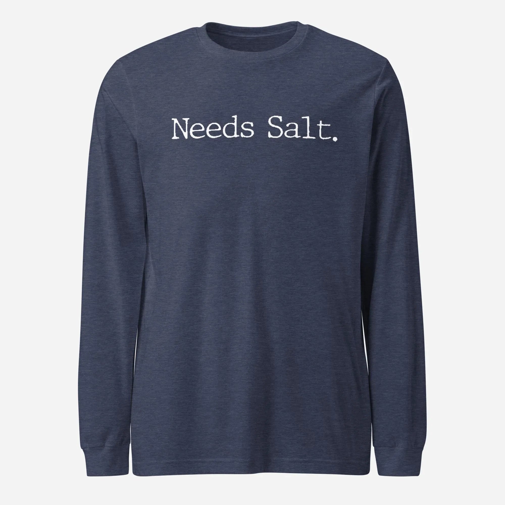 Needs Salt Unisex Long Sleeve Tee - Odd Chef