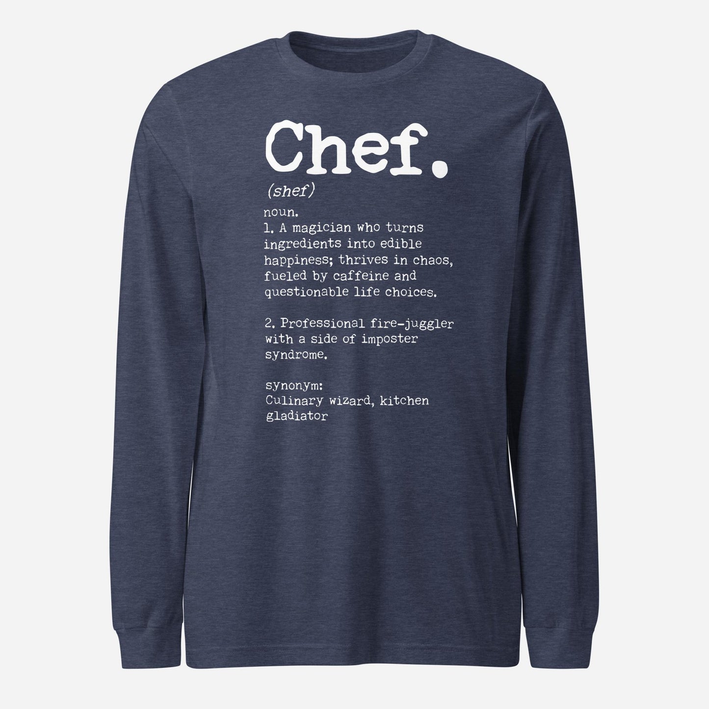 Chef Definition Unisex Long Sleeve Tee