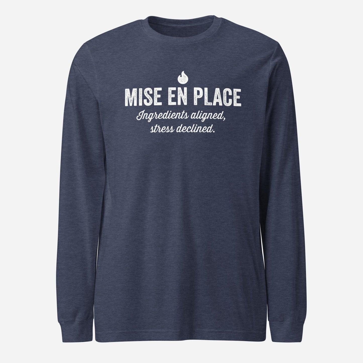 Mise En Place Unisex Long Sleeve Tee