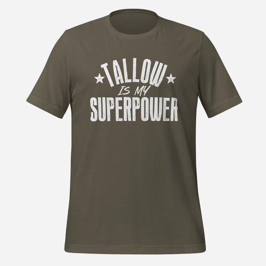 Tallow is my Superpower Unisex Tee