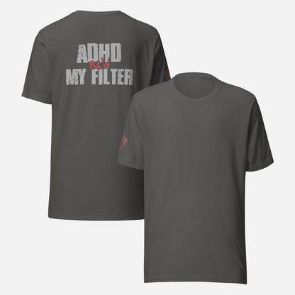 BACK PRINT ADHD 86'd My Filter Unisex Tee
