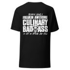 BACK PRINT Culinary Badass Job Title Unisex Tee