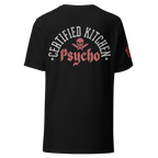 BACK PRINT Certified Kitchen Psycho Unisex Tee