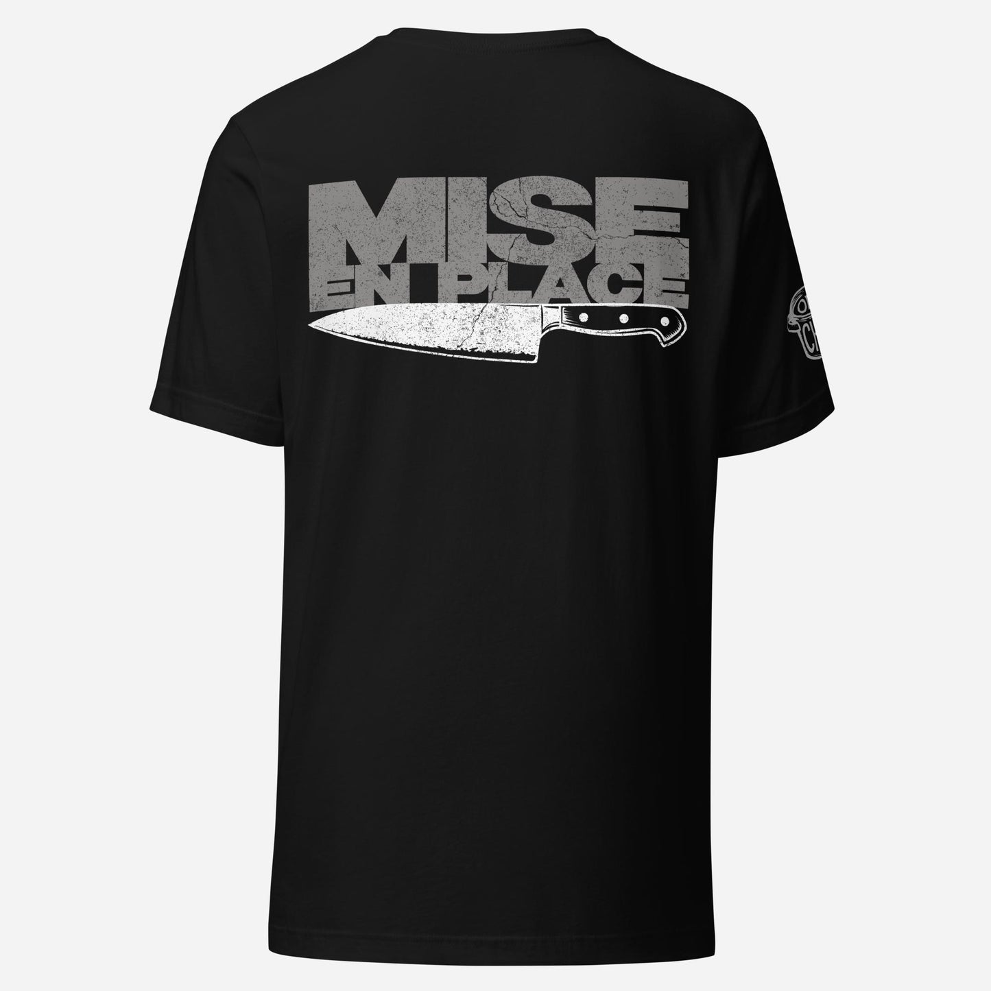 BACK PRINT Mise En Place Chef Knife Unisex Tee
