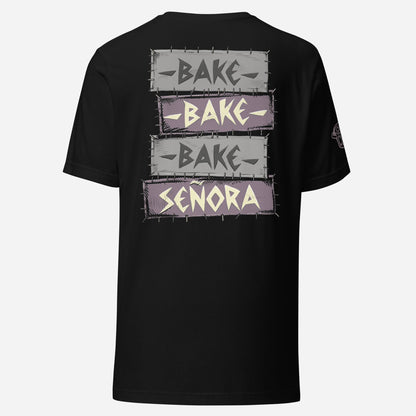 BACK PRINT Bake Senora Unisex Tee