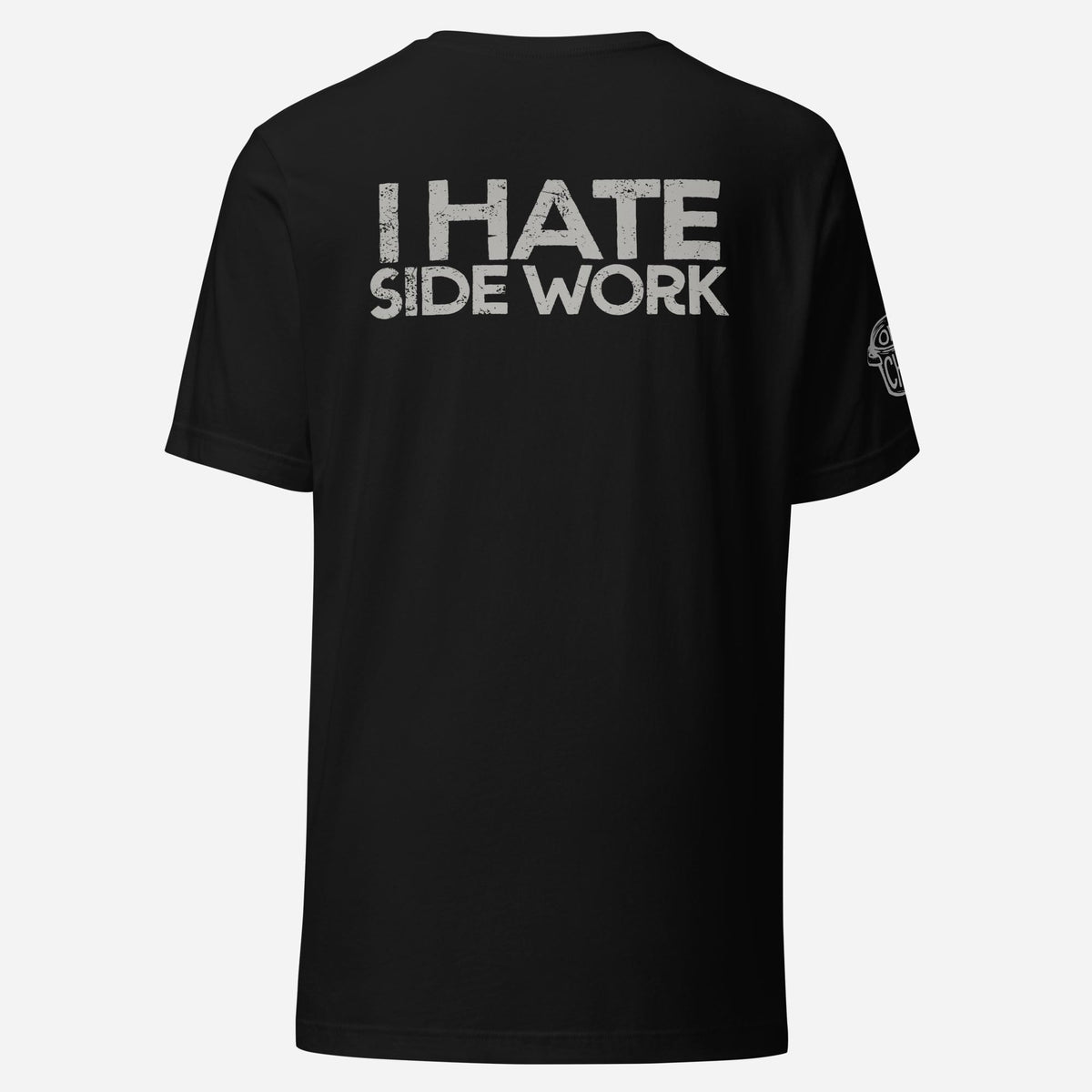 BACK PRINT I Hate Side Work Unisex Tee