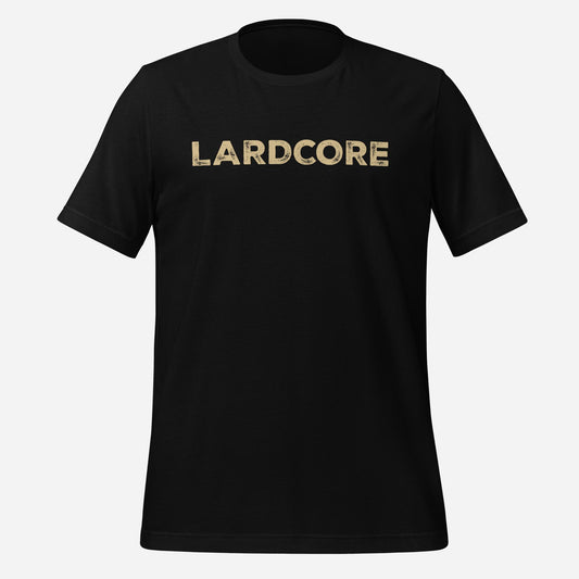 LardCore Unisex Tee